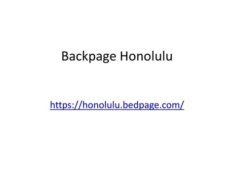 BackPageLocals is the 1 alternative to backpage classified & similar to craigslist personals and classified sections. . Backpage honolulu